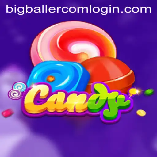Exploring the World of Candy and the Rise of Bigballer com Login