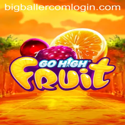 Exploring GoHighFruit: A Fruit-Packed Adventure with BigBaller Com Login