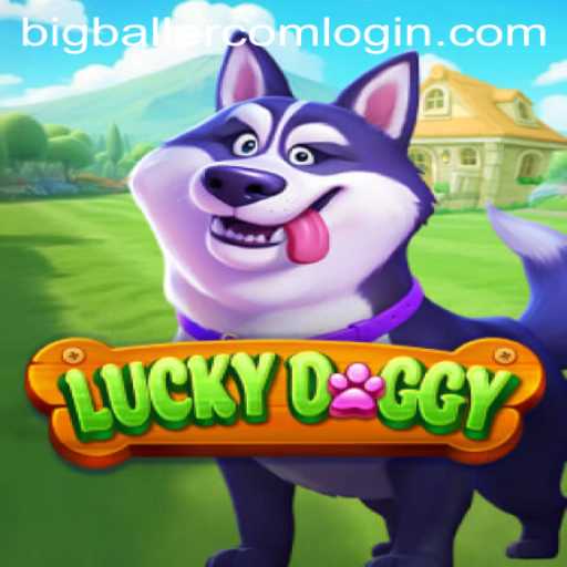 Exploring the Excitement of LuckyDoggy: Dive into the World of Bigballer Com Login