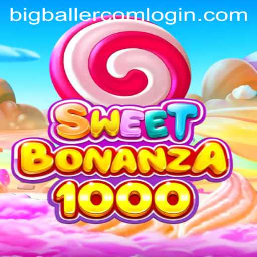 Exploring SweetBonanza1000 and Big Baller Com Login: The Ultimate Gaming Experience