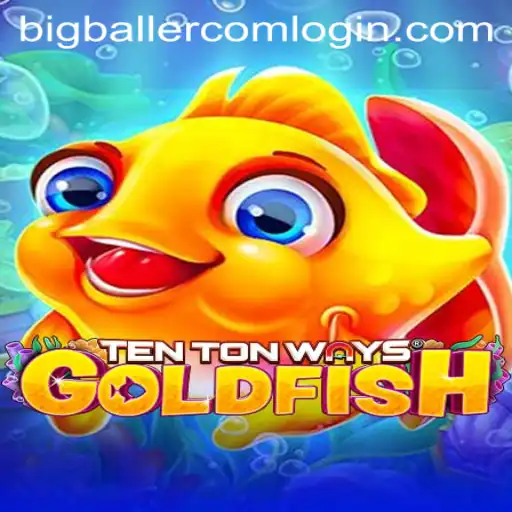 Explore TenTonWaysGoldfish: A Dive into an Exciting New Game Experience